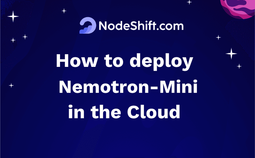 How to deploy Nemotron-Mini in the Cloud?