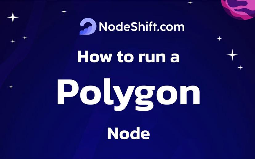 How to Run a Polygon Node: A Complete Guide
