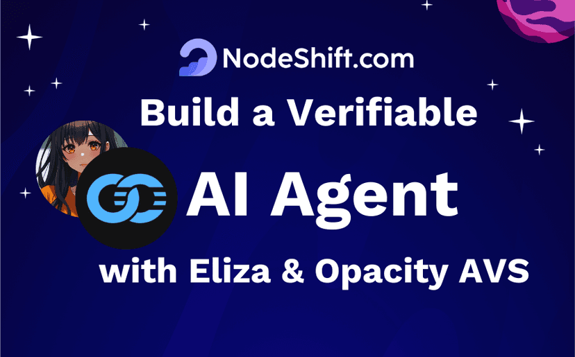 Build a Verifiable AI Agent with Eliza & Opacity AVS