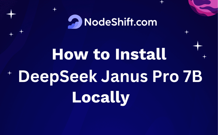 How to Install DeepSeek Janus Pro 7B Locally?