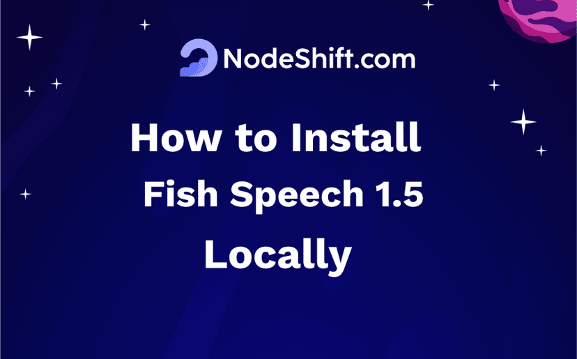 How to Install Fish Speech 1.5 Locally – Leading Text-to-Speech AI Model?