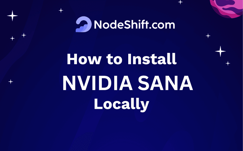 How to Install NVIDIA SANA Locally?