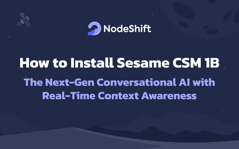 How to Install Sesame CSM 1B: The Next-Gen Conversational AI with Real-Time Context Awareness