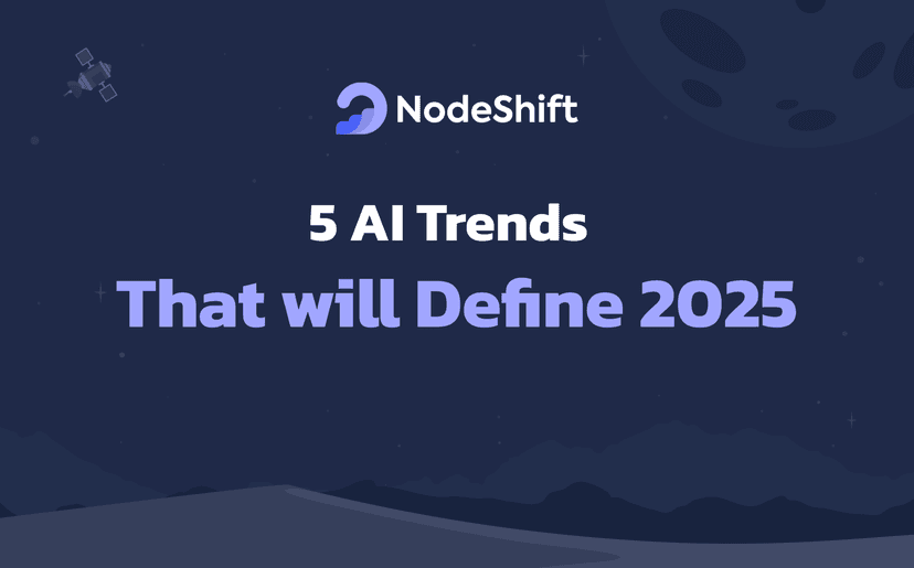 5 AI Trends That Will Define 2025