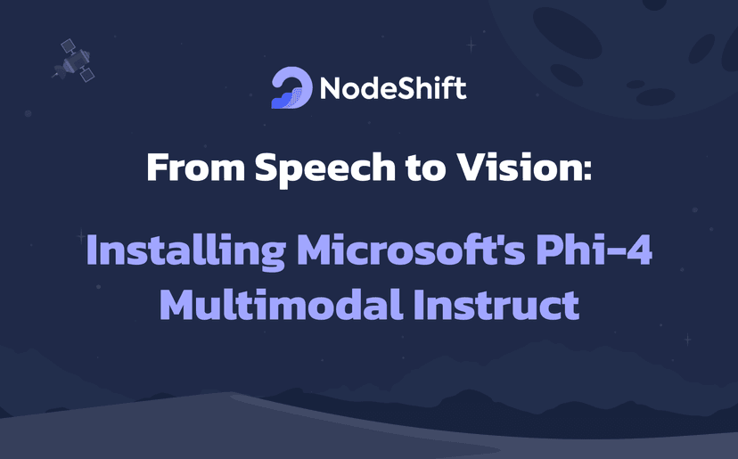 From Speech to Vision: Installing Microsoft’s Phi-4 Multimodal Instruct