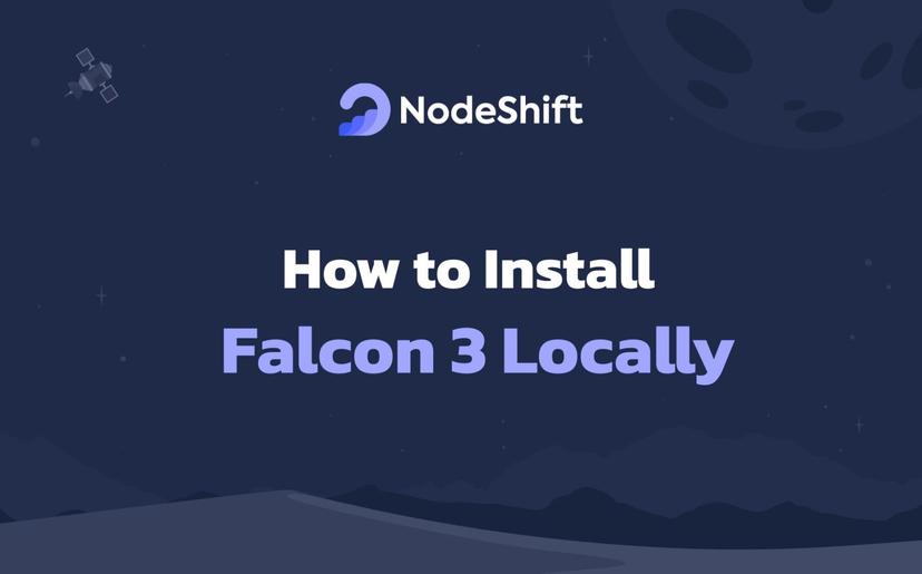 How to Install Falcon 3 Locally?