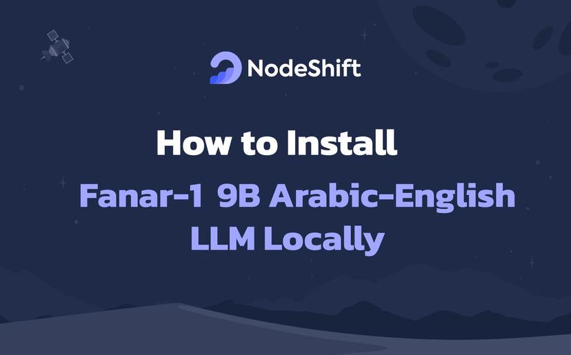 How to Install Fanar-1 9B Arabic-English LLM Locally?