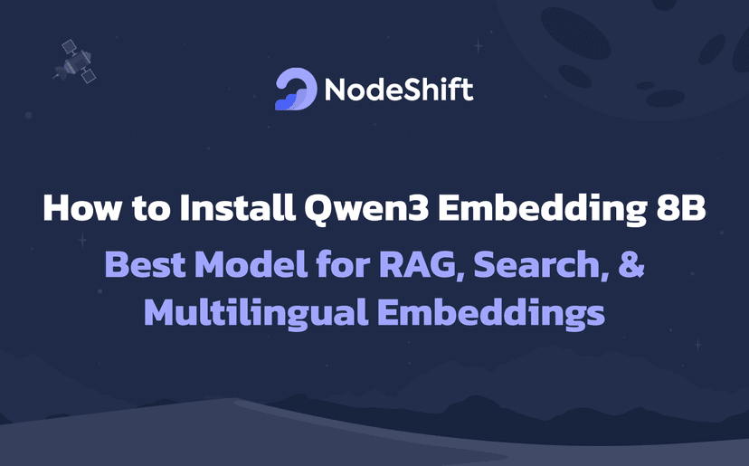 How to Install Qwen3 Embedding 8B: Best Model for RAG, Search, & Multilingual Embeddings