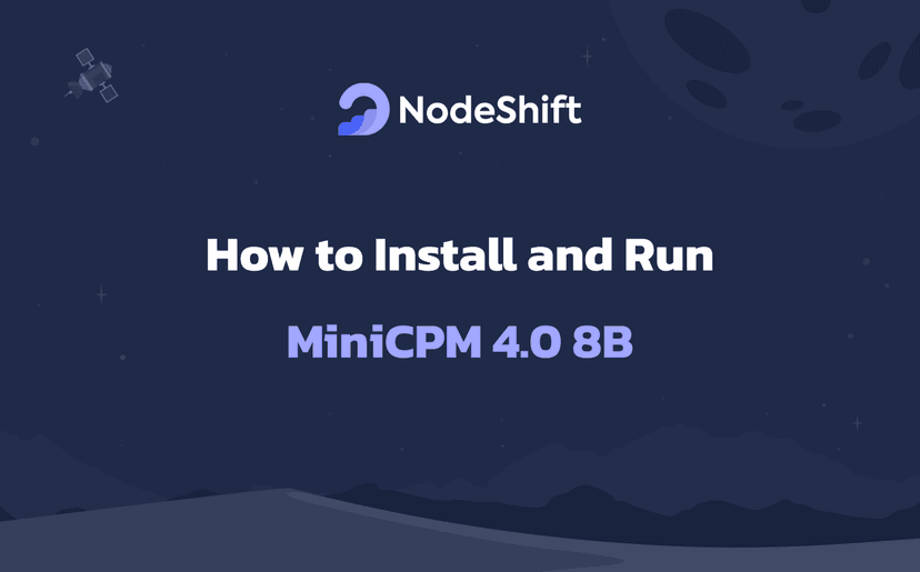How to Install and Run MiniCPM 4.0 8B Locally