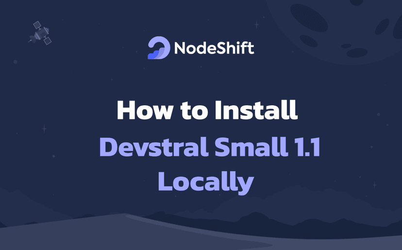 How to Install Devstral Small 1.1 Locally?