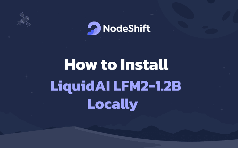 How to Install LiquidAI LFM2-1.2B Locally?